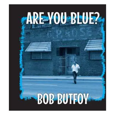 EP Bob Butfoy: Are You Blue? LTD