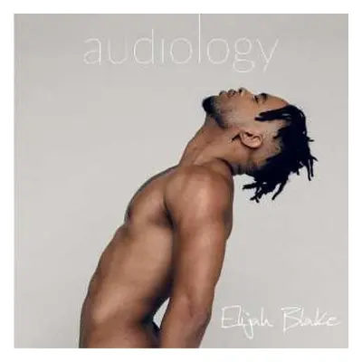 LP Elijah Blake: Audiology