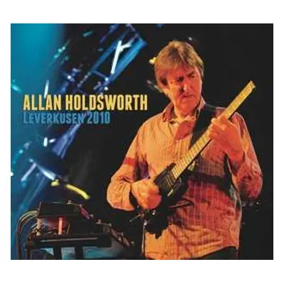 CD/DVD Allan Holdsworth: Leverkusen 2010