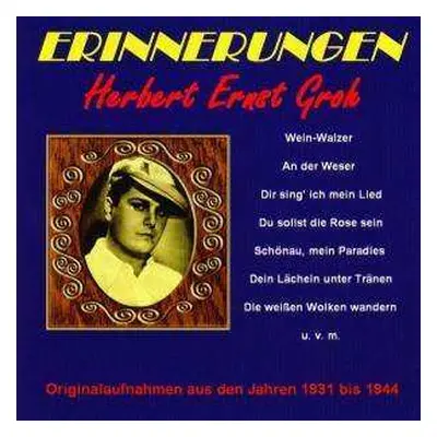 CD Herbert Ernst Groh: Erinnerungen - Originalaufnahmen