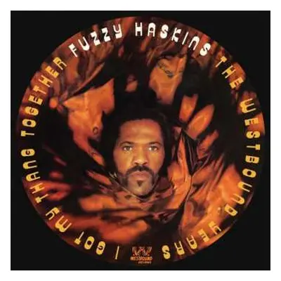 CD Fuzzy Haskins: I Got My Thang Together (The Westbound Years)