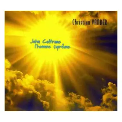 CD Christian Vander: John Coltrane L'Homme Suprême DIGI