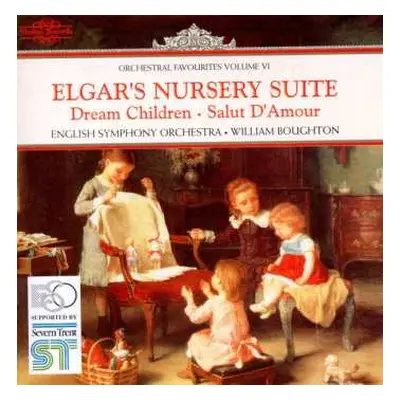 CD Sir Edward Elgar: Nursery Suite/ Dream Children/ Salut D'amour