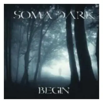 CD Soma Dark: Begin