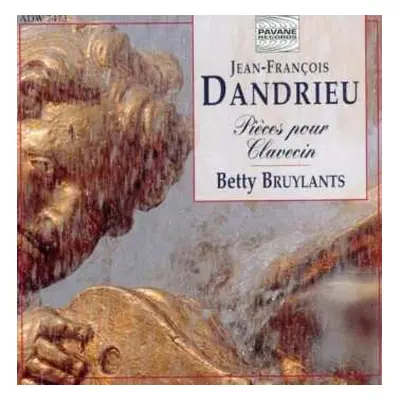 CD Jean-François Dandrieu: Pieces De Clavecin