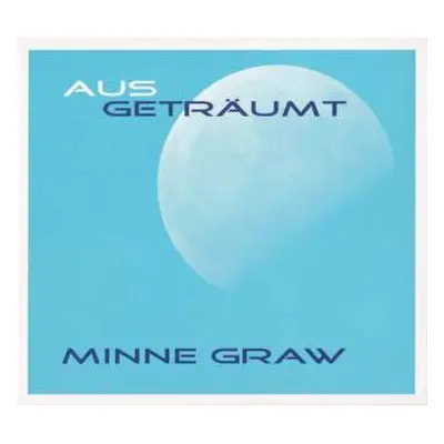 CD Minne Graw: AusGeträumt