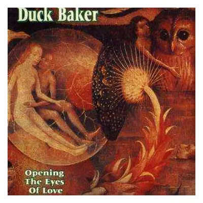 CD Duck Baker: Opening The Eyes Of Love