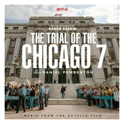 CD Daniel Pemberton: The Trial Of The Chicago 7 - Music From The Netflix Film