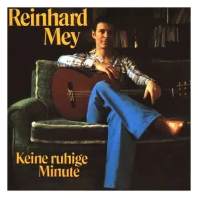 CD Reinhard Mey: Keine Ruhige Minute