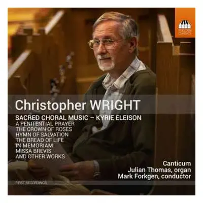 CD Christopher Wright: Geistliche Chorwerke