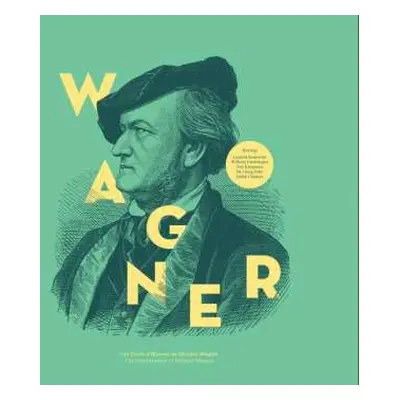 LP Richard Wagner: Les Chefs D'Œuvres De = The Masterpieces Of Richard Wagner