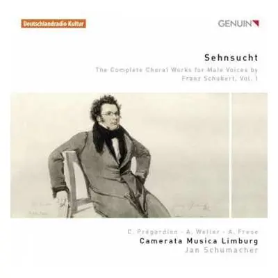 CD Franz Schubert: Sämtliche Chorwerke Für Männerchor Vol.1 "sehnsucht"