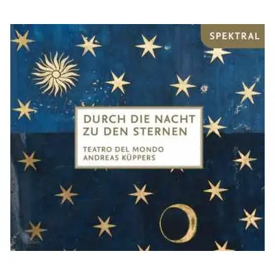 CD Heinrich Albert: Teatro Del Mondo - Durch Die Nach Zu Den Sternen