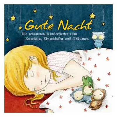 CD Various: Gute Nacht - Schönste Kinderlieder Zum Einschlafen