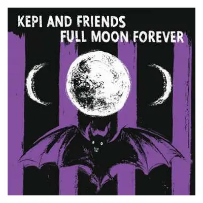 LP Kepi: Full Moon Forever CLR