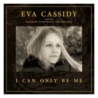 2LP Eva Cassidy: I Can Only Be Me (180g) (limited Edition) (45rpm)