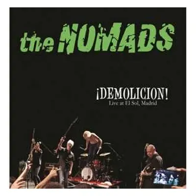 LP The Nomads: ¡DEMOLICION! Live At El Sol, Madrid