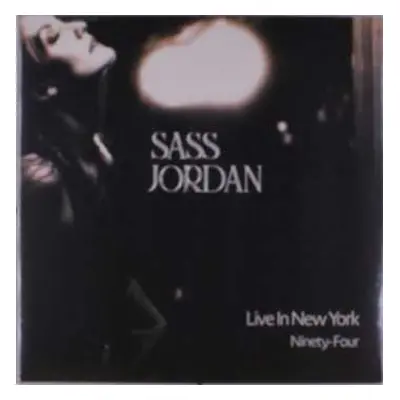 LP Sass Jordan: Live In New York Ninety-Four