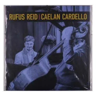 LP Rufus Reid: Rufus Reid Presents Caelan Cardello