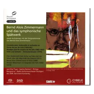 3SACD Bernd Alois Zimmermann: Bernd Alois Zimmermann Und Das Symphonische Spätwerk