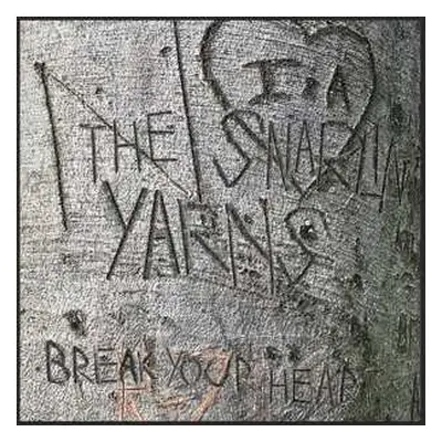 CD Snarlin' Yarns: Break Your Heart