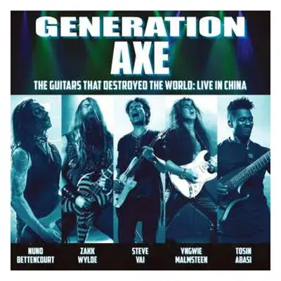 CD Generation Axe: The Guitars That Destroyed The World: Live In China