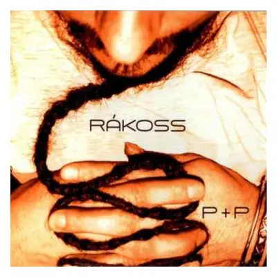 CD Rákoss: P+P