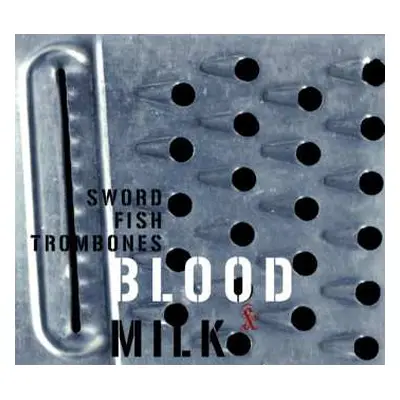 CD Swordfishtrombones: Blood & Milk