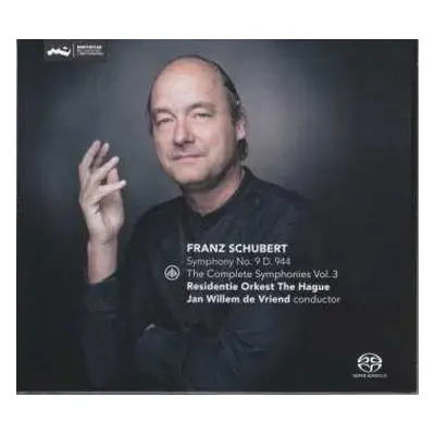 SACD Franz Schubert: The Complete Symphonies Vol. 3 Symphony No. 9, D. 944