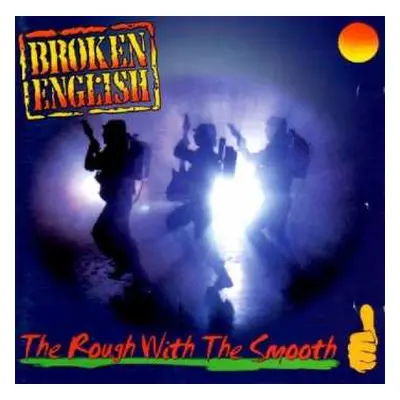 CD Broken English: The Rough With The Smooth