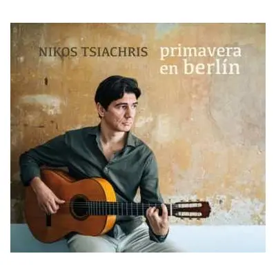 CD Nikos Tsiachris: Primavera en Berlín