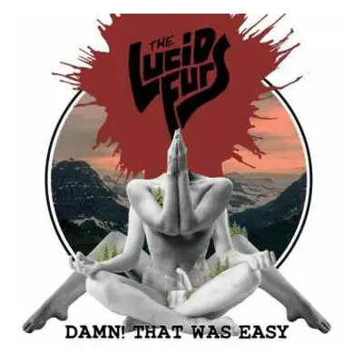 CD The Lucid Furs: Damn! That Was Easy