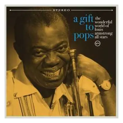 LP Louis Armstrong: A Gift To Pops LTD