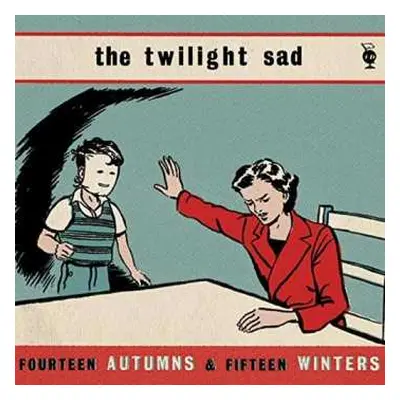 LP The Twilight Sad: Fourteen Autumns & Fifteen Winters