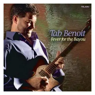 CD Tab Benoit: Fever For The Bayou