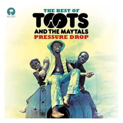 CD Toots & The Maytals: Pressure Drop - The Best Of Toots And The Maytals