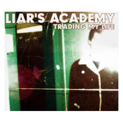 CD Liars Academy: Trading My Life