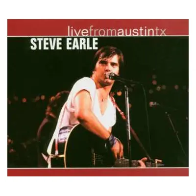 CD Steve Earle: Live From Austin TX