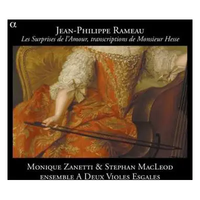 CD Jean-Philippe Rameau: Les Surprises De L'Amour, Transcriptions De Monsieur Hesse