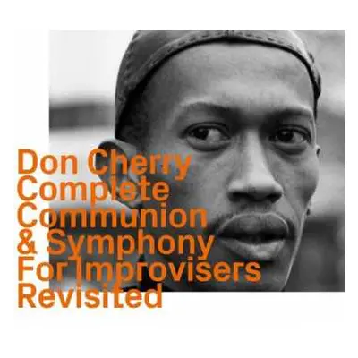 CD Don Cherry: Complete Communion & Symphony For Improvisers (Revisited)