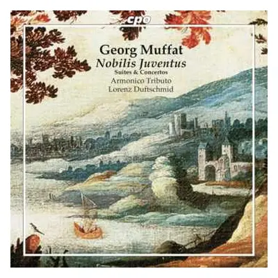 CD Georg Muffat: Nobilis Juventus (Suites & Concertos)