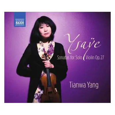 CD Tianwa Yang: Sonatas For Solo Violin Op. 27