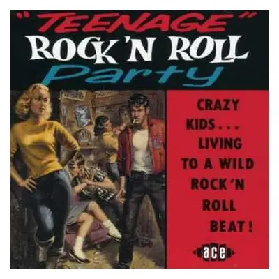 CD Various: "Teenage" Rock 'N Roll Party