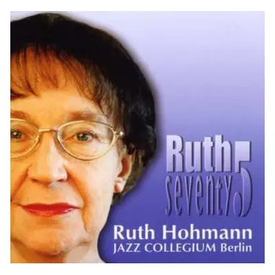 CD Ruth Hohmann: Ruth Seventy5