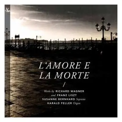 CD Richard Wagner: Susanne Bernhard - L'amore E La Morte