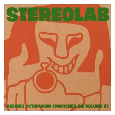 2LP Stereolab: Refried Ectoplasm [Switched On Volume 2]