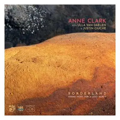 2LP Anne Clark: Borderland (Found Music For A Lost World)