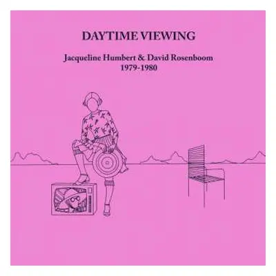 2LP Jacqueline Humbert: Daytime Viewing (1979-1980)