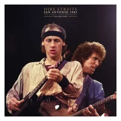 2LP Dire Straits: San Antonio 1985 Vol. 1