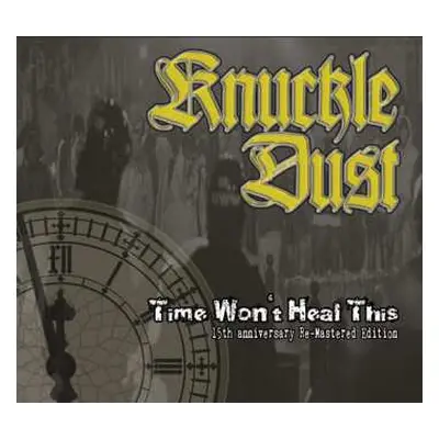 CD Knuckledust: Time Won't Heal This